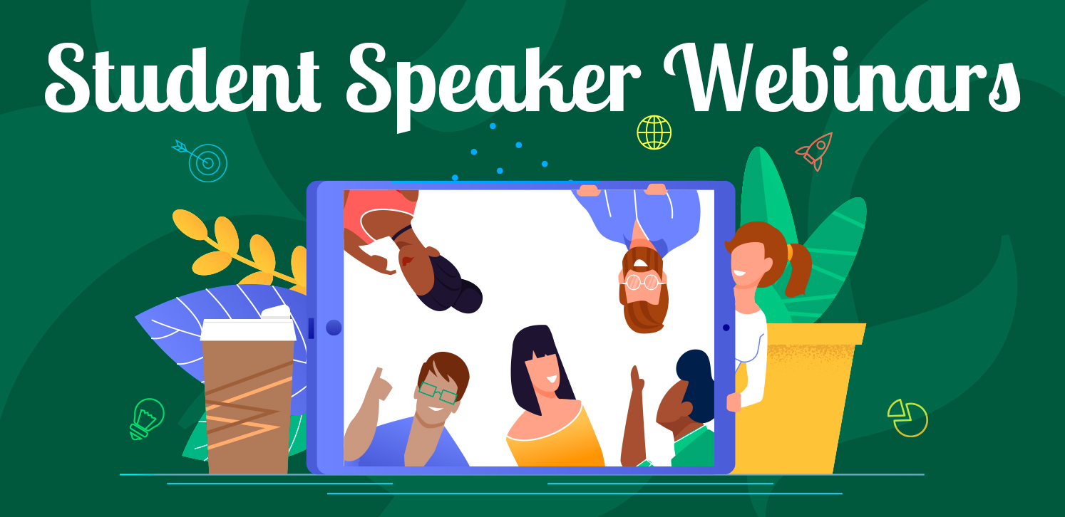 Student Speaker Webinars